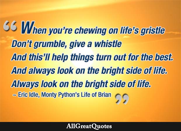 always look on the bright side of life monty python