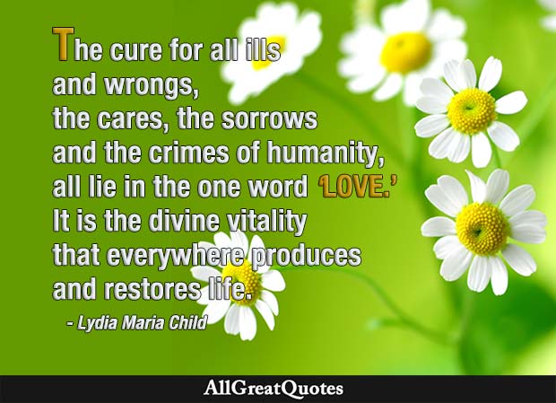 cure for all ills love - lydia maria child