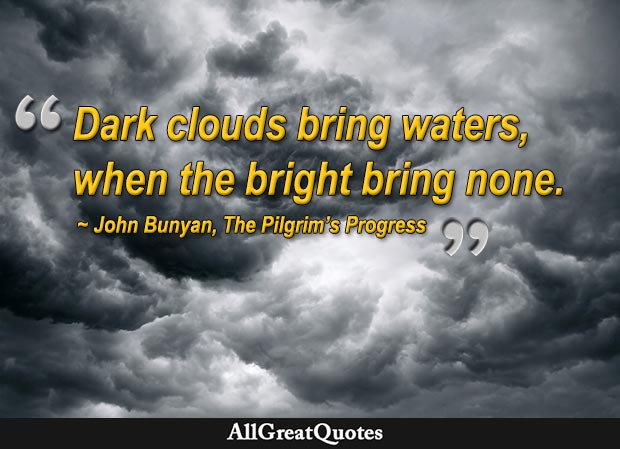 dark clouds bring waters john bunyan