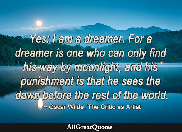 yes i am a dreamer oscar wilde