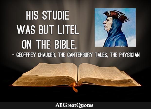 His studie was but litel on the Bible - The Physician in The Canterbury Tales