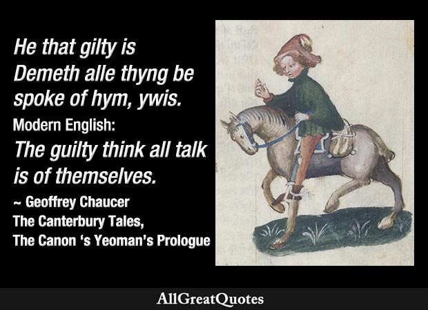 The guilty think all talk is of themselves - The Yeoman in The Canterbury Tales