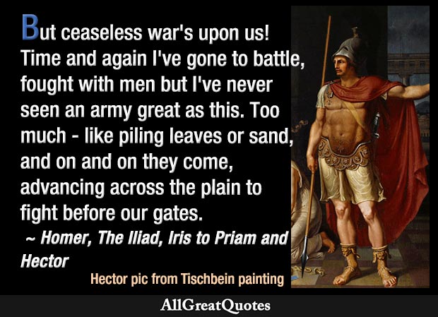 But ceaseless war's upon us - quote with picture of Hector