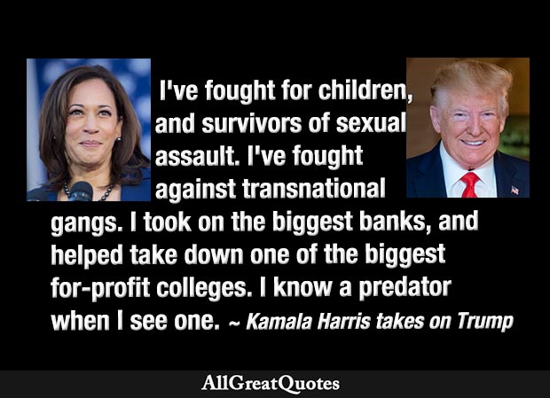 I know a predator when I see one - Kamala Harris quote